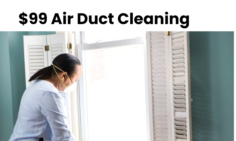 $99 Air Duct Cleaning